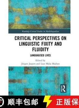 【3-4周达】Critical Perspectives on Linguistic Fixity and Fluidity : Languagised Lives [9781138602977]