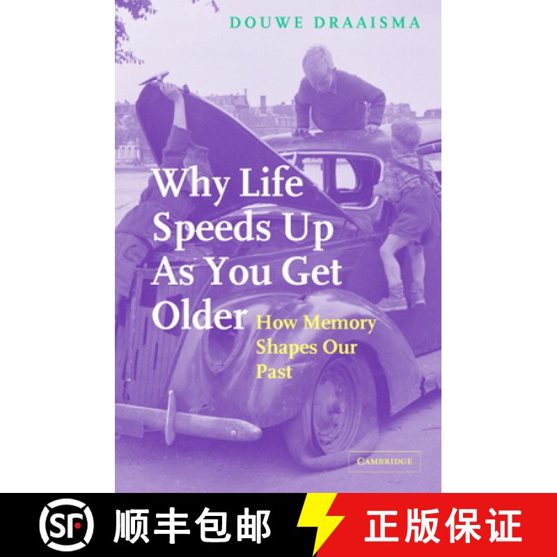 【3-4周达】Why Life Speeds Up As You Get Older: How Memory Shapes our Past [9780521834247]
