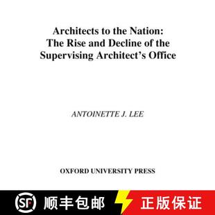 Nation Architect The the Architects Supervising Rise Office Decline 4周达 9780195128222 and