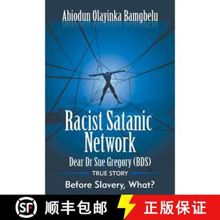 Slavery Satanic Dr. Dear 预订 Gregory Before What? Story Network True OBE 9781681813752 Sue Racist