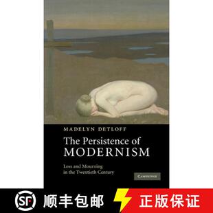 Persistence Loss The Twentieth 9780521182461 the 4周达 Mourning and Modernism Century