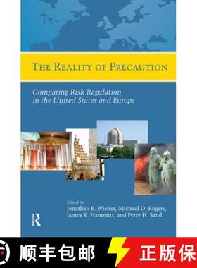 【3-4周达】Reality of Precaution: Comparing Risk Regulation in the United States and Europe [9781933115863]