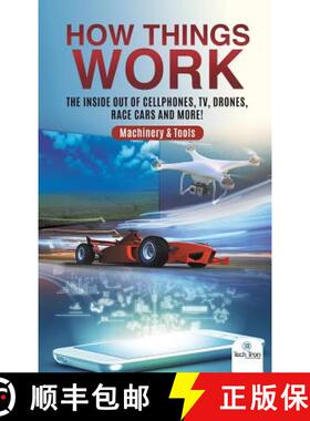 【3-4周达】How Things Work : The Inside Out of Cellphones, TV, Drones, Race Cars and More! | Machiner... [9781541968455]
