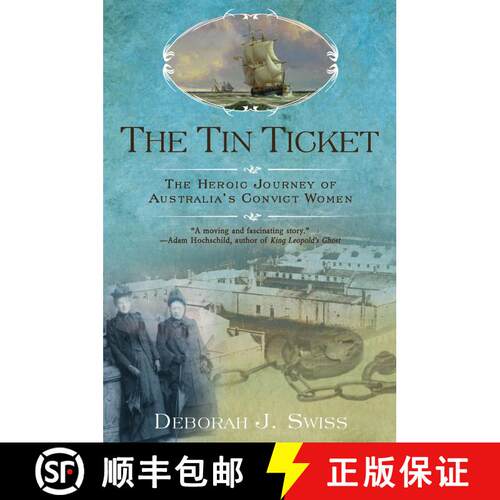 【3-4周达】The Tin Ticket: The Heroic Journey of Australia's Convict Women [9780425243077]