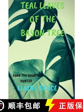 【3-4周达】Teal Leaves of the Bayon Tree [9780359918669]