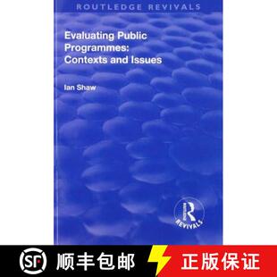 Evaluating Public Issues 9781138739581 and 4周达 Contexts Programmes