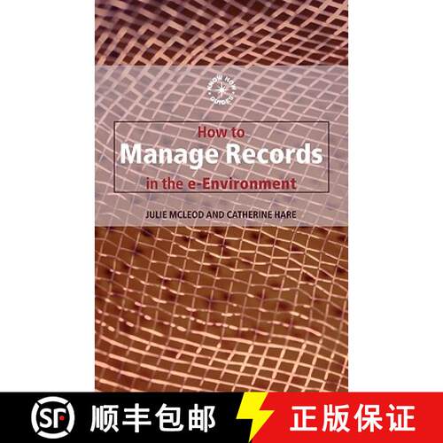 【3-4周达】How to Manage Records in the E-Environment [9780851424637]