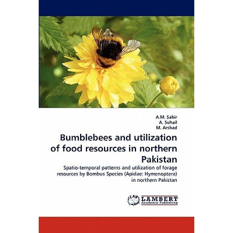 【4周达】Bumblebees and utilization of food resources in northern Pakistan[9783844390490]-封面