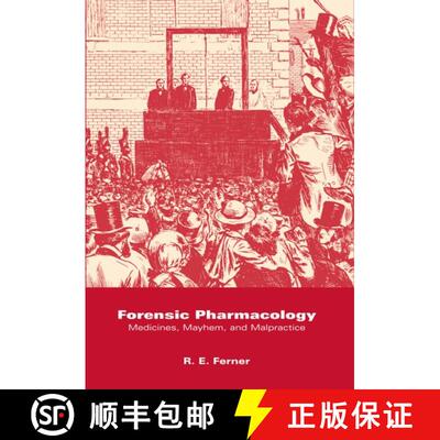 【3-4周达】Forensic Pharmacology: Medicines, Mayhem, and Malpractice [9780198548263]