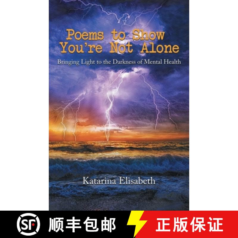 【2-3周达】Poems to Show You're Not Alone: Bringing Light to the Darkness of Mental Health [9781954341401]
