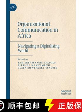 【3-4周达】Organisational Communication in Africa : Navigating a Digitalising World [9783031706554]