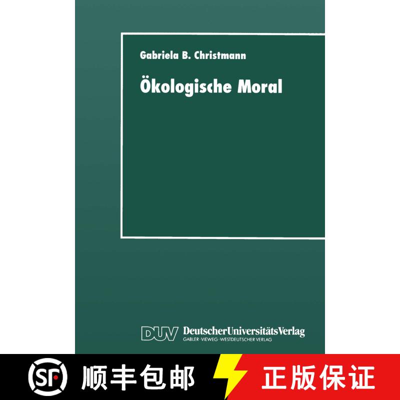 【3-4周达】Ökologische Moral : Zur kommunikativen Konstruktion und Rekonstruktion umweltschützerisc... [9783824442225] - 实物图