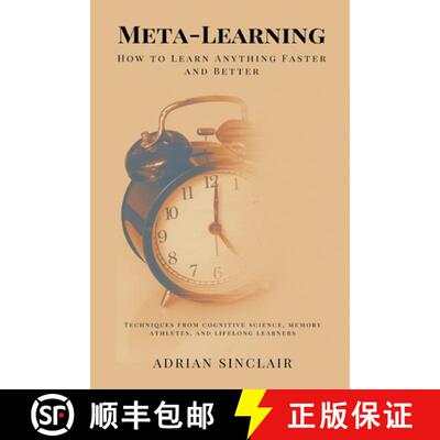 【3-4周达】Meta-Learning: How to Learn Anything Faster and Better (Techniques from cognitive science,... [9789371774529]