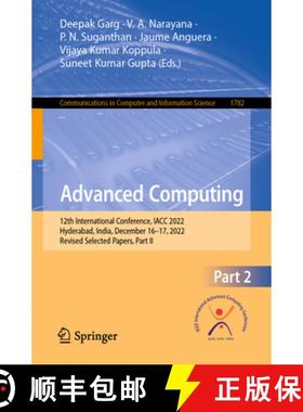 【3-4周达】Advanced Computing : 12th International Conference, IACC 2022, Hyderabad, India, December ... [9783031356438]