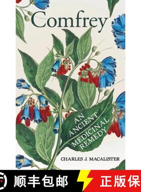 【3-4周达】Comfrey - An Ancient Medicinal Remedy [9781447446521]