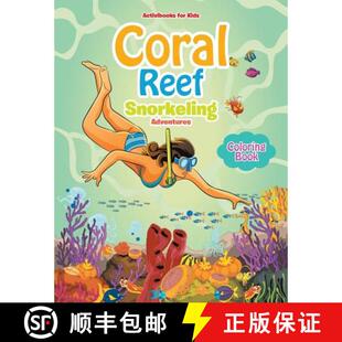 【3-4周达】Coral Reef Snorkeling Adventures Coloring Book [9781683217732]