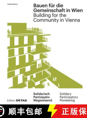 【3-4周达】Bauen Fur Die Gemeinschaft in Wien / Building for the Community in Vienna: Neue Gemeinscha... [9783955535292]