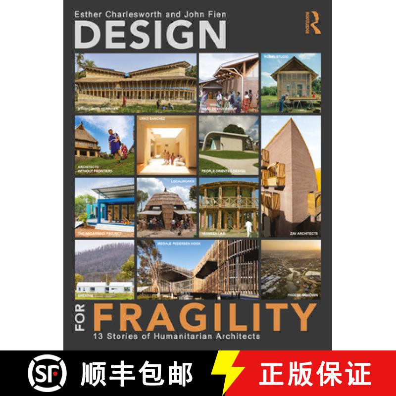 【3-4周达】Design for Fragility: 13 Stories of Humanitarian Architects [9780367555368]