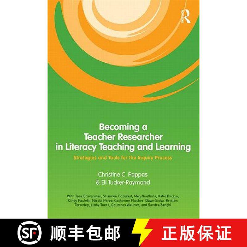 【3-4周达】Becoming a Teacher Researcher in Literacy Teaching and Learning: Strategies and Tools for ... [9780415996211]