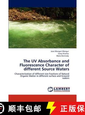 预订 The UV Absorbance and Fluorescence Character of Different Source Waters [9783845414423]