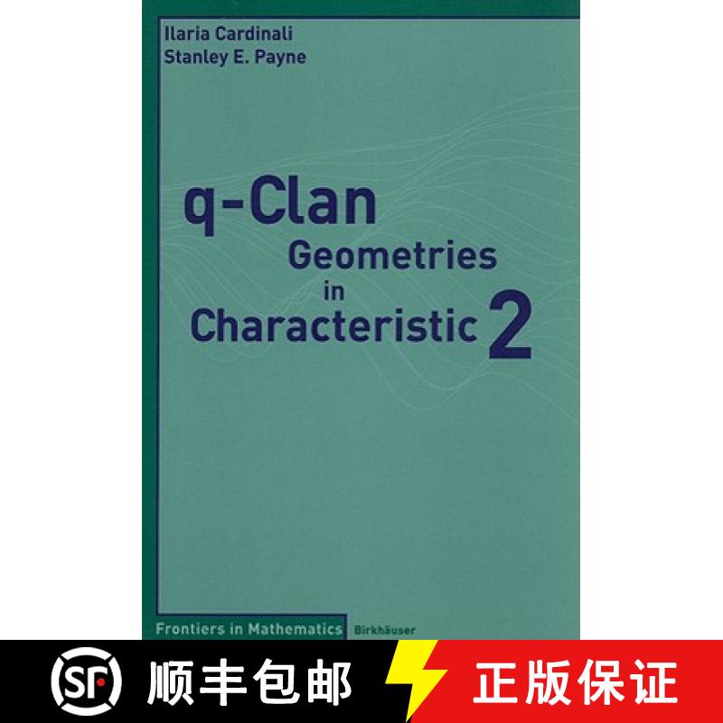 【4周达】q-Clan Geometries in Characteristic 2 [9783764385071]