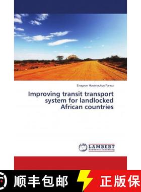 预订 Improving transit transport system for landlocked African countries [9786138340560]