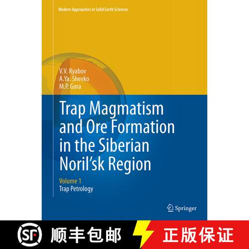 【3-4周达】Trap Magmatism and Ore Formation in the Siberian Noril'sk Region : Volume 1. Trap Petrology [9789402405194]