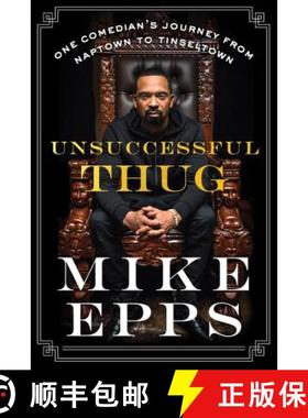 【3-4周达】Unsuccessful Thug: One Comedian's Journey from Naptown to Tinseltown [9780062684905]