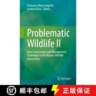 【3-4周达】精装 Problematic Wildlife II : New Conservation and Management Challenges in the Human-Wil... [9783030423346]