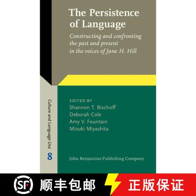 【3-4周达】精装 Persistence of Language: Constructing and confronting the past and present in the voi... [9789027202918]