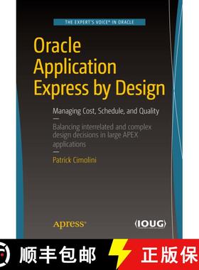 【3-4周达】Oracle Application Express by Design : Managing Cost, Schedule, and Quality (1st ed.) [9781484224267]