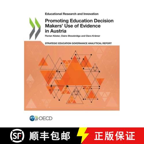 预订 Educational Research and Innovation Promoting Education Decision Makers' Use of Evidence in Austria [9789264943209]