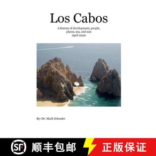【3-4周达】Los Cabos: A history of development, people, places, sea and sun [9780578233048]