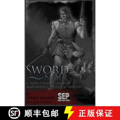 【3-4周达】Sword Noir: Second Edition, Hardboiled Sword & Sorcery [9780987909480]