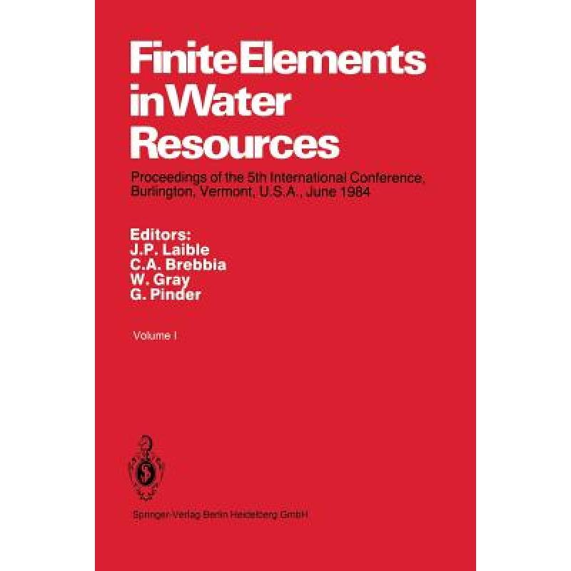 【4周达】Finite Elements in Water Resources: Proceedings of the 5th International Conference, Burlin...[9783662117460]