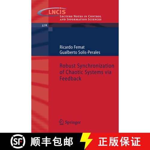 【3-4周达】Robust Synchronization of Chaotic Systems Via Feedback (Lecture Notes in Control and Infor... [9783540693062]