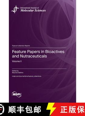 【3-4周达】Feature Papers in Bioactives and Nutraceuticals: Volume II [9783725810017]