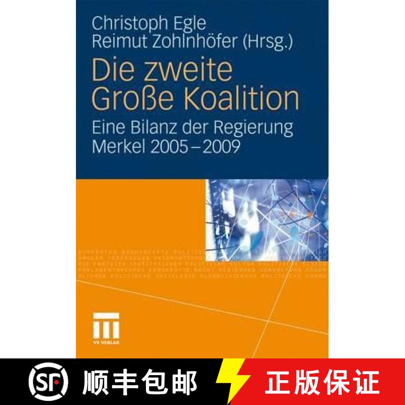 【4周达】Die Zweite Grosse Koalition: Eine Bilanz Der Regierung Merkel 2005-2009 [9783531167961]