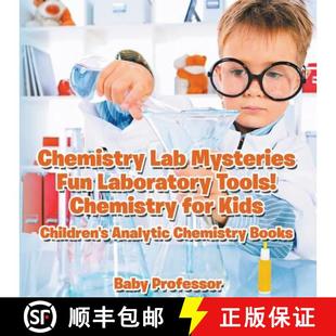 【3-4周达】Chemistry Lab Mysteries, Fun Laboratory Tools! Chemistry for Kids - Children's Analytic Ch... [9781683269991]
