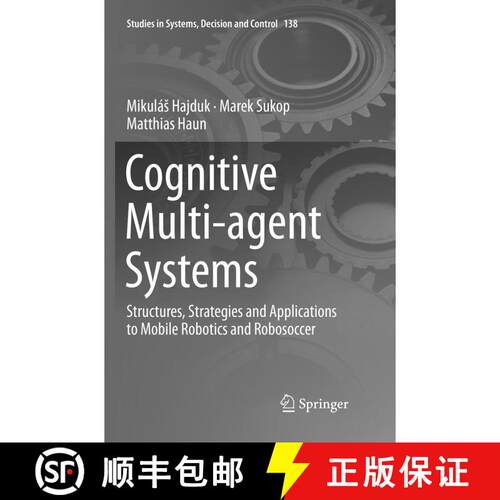 【3-4周达】Cognitive Multi-agent Systems : Structures, Strategies and Applications to Mobile Robotics... [9783030067069]
