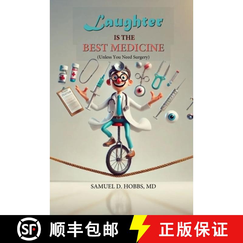 【2-3周达】Laughter is the Best Medicine (Unless You Need Surgery) [9781300773122]