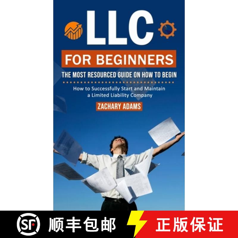【3-4周达】LLC For Beginners: The Most Resourced Guide on How to Begin (How to Successfully Start and... [9781775097976]