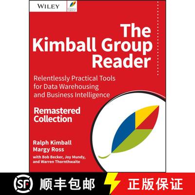 【3-4周达】The Kimball Group Reader: Relentlessly Practical Tools For Data Warehousing And Business I... [9781119216315]