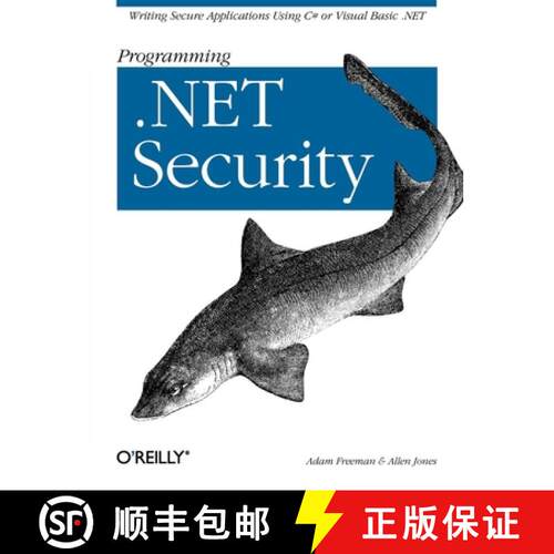 【3-4周达】Programming .Net Security: Writing Secure Applications Using C# or Visual Basic .Net [9780596004422]