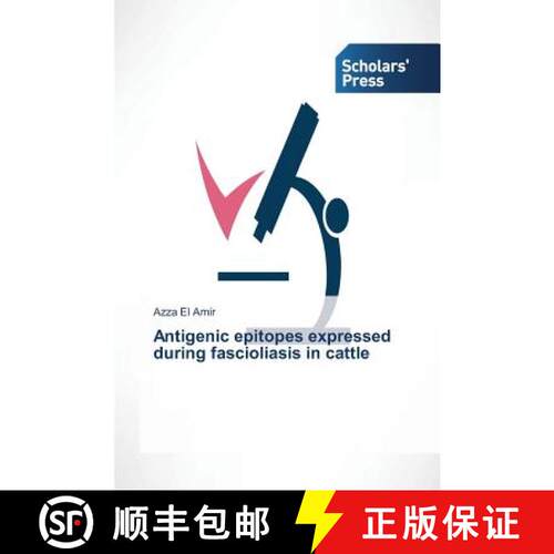 预订 Antigenic epitopes expressed during fascioliasis in cattle [9783639667899]