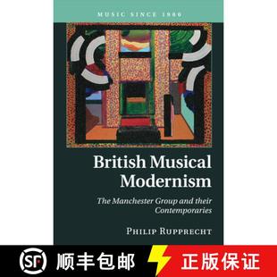 British 9781316649527 Musical... Group 4周达 and Modernism Musical Contemporaries The their Manchester