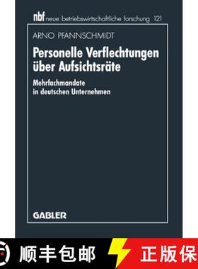 【3-4周达】Personelle Verflechtungen über Aufsichtsräte : Mehrfachmandate in deutschen Unternehmen [9783409139953]