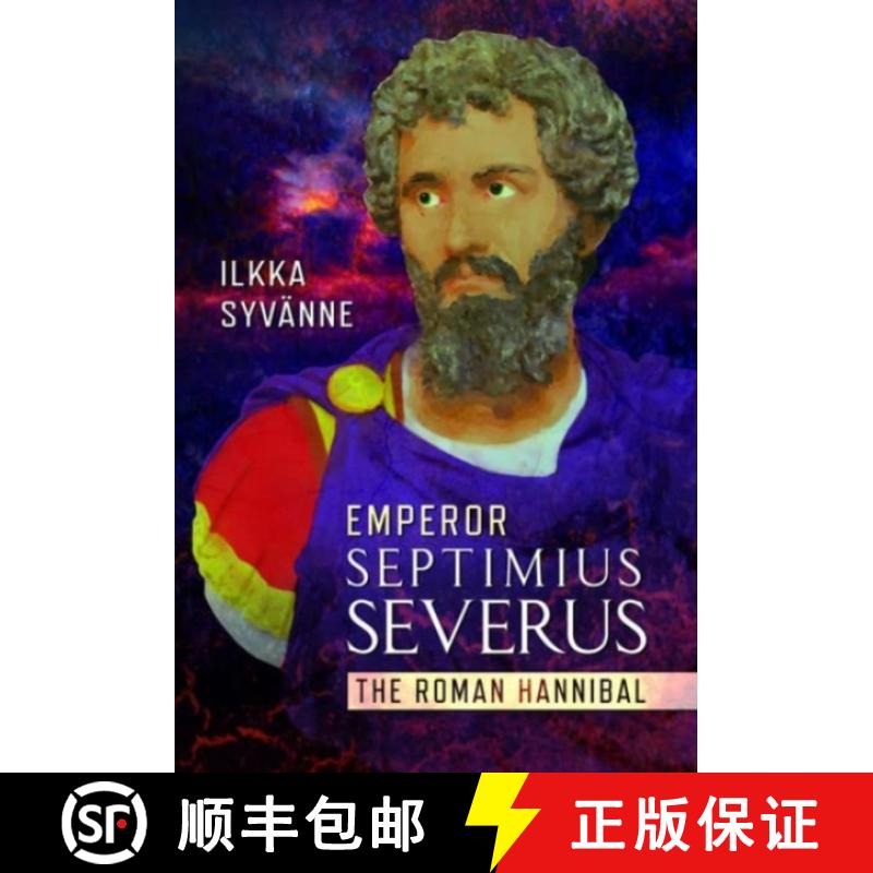 【3-4周达】Emperor Septimius Severus: The Roman Hannibal [9781399066655]