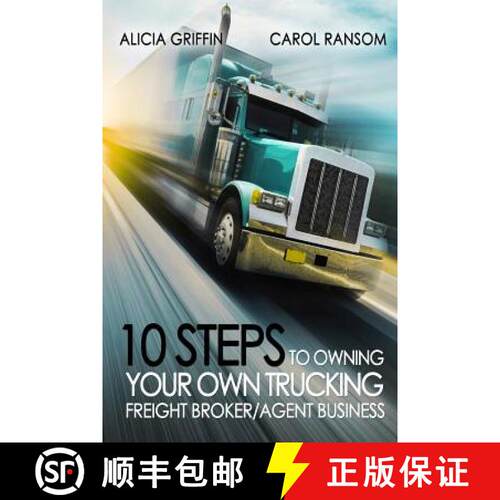 【3-4周达】10 Steps to Owning Your Own Trucking: Freight Broker/Agent Business [9780989329538]