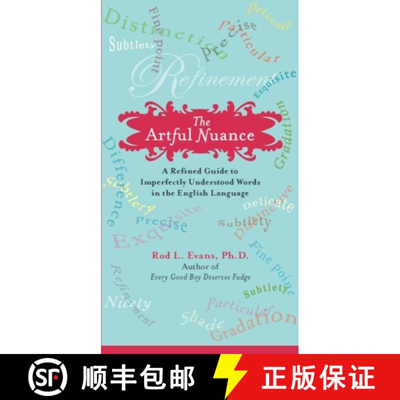 【2-3周达】The Artful Nuance: A Refined Guide to Imperfectly Understood Words in the English Language [9780399534829]